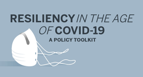 Resiliency in the Age of COVID-19: A Policy Toolkit